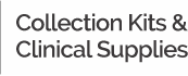 Collection Kits & Clinical Supplies
